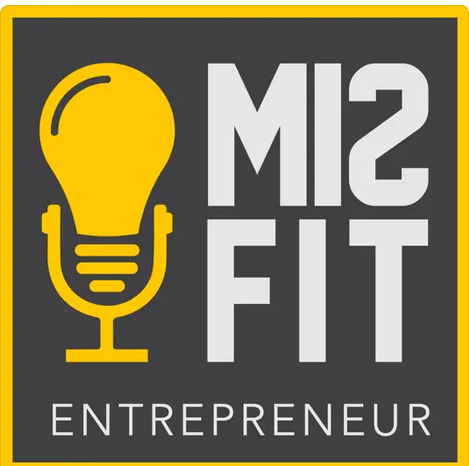 Misfit Entrepreneur Podcast